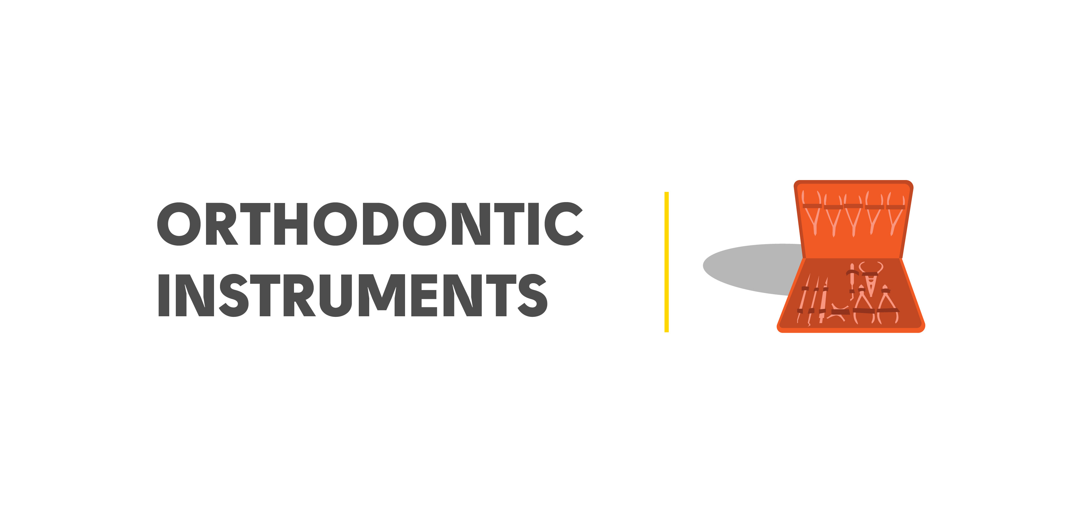 Orthodontic Instruments